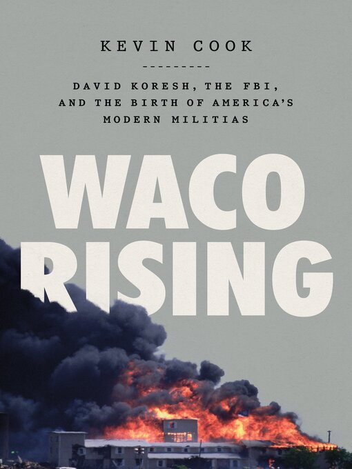 Title details for Waco Rising by Kevin Cook - Available